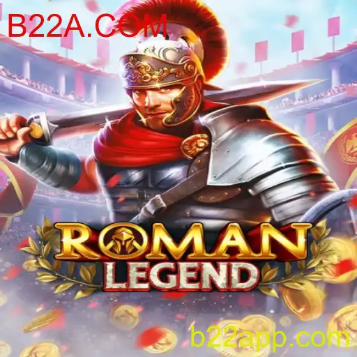 RomanLegend: Descubra o Novo Jogo de Estratégia com B22A.COM